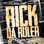 Rick Da Ruler (feat. Booman SRP, Riq Bandz, SideShow Drip, Geeked Pretty, YNMM Pacman & King Fetti) [Explicit]