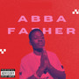 Abba Father (Explicit)