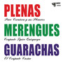 Plenas, Merengues, Guarachas