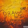 Drama (feat. KeYe anD ThE MoB) [Remix]