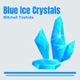 Blue Ice Crystals