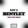 BENTLEY (Demo) [Explicit]