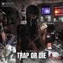 Trap Or Die