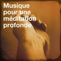 Musique pour une méditation profonde