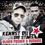 Kennst du die Stars - Single (feat. Bushido)