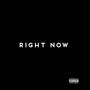 Right Now (Explicit)