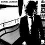 Daniel Larson (Explicit)