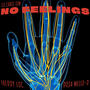 NO FEELINGS (feat. Freddy Loc & Doja Mello-D)