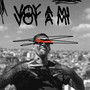 Voy A Mi (NOXHI Remix) [Explicit]