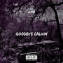 Goodbye Calvin (Explicit)