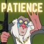 PATIENCE (feat. Vyb Esco) [Explicit]