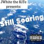 Still Soaring (Explicit)