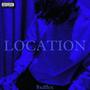 LOCATION (feat. Vrun) [Explicit]