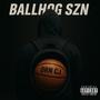 Ballhog Szn (Explicit)