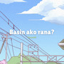 Basin Ako Rana (Explicit)