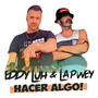 Hacer Algo! (Explicit)