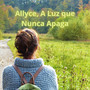 Allyce, A Luz que Nunca Apaga