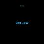 Get Low (Explicit)