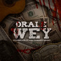 Orale Wey (Explicit)