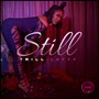 Still (Explicit)