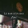 Le bar d'en bas