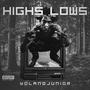 Highs with the Lows (Explicit)