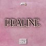 Praline (Explicit)