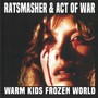 Warm Kids / Frozen World (Explicit)