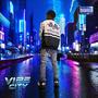 VIBE CITY (Explicit)