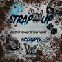 Strap Up (Explicit)