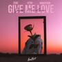 Give Me Love