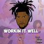 Workin It Well (Explicit)