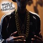 Whole Lotta Fashion (Explicit)