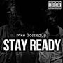 Mke bossedup vol.2 Stay Ready (Explicit)