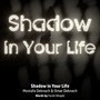 Shadow in Your Life