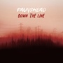 Down the Line