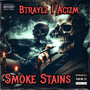 Smoke Stains (Explicit)