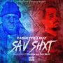 Sav Shxt (feat. Buz & Akevin Javar) [Explicit]