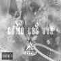 COMO LOS VVS (Explicit)