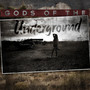 Gods of the Underground (Explicit)