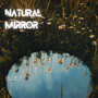 Natural Mirror