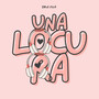 Una Locura