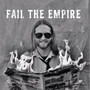 Fail The Empire (Explicit)