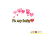 To my baby