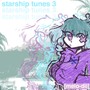 starship tunes 3