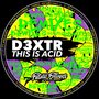 This Is Acid (Remixes)