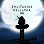 Solitarius Bellator