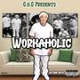 Workaholic (Explicit)