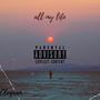 All my life (Explicit)