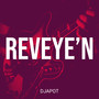 Reveye’n (Explicit)